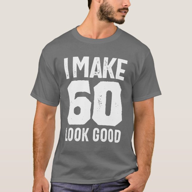 60 år gammal gåva | 60:e födelsedag Gift-idéer T Shirt (Framsida)
