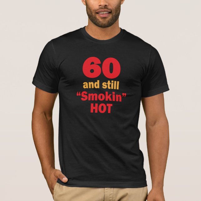 60 år hoade gammala och stilla Smokin | den 60th T-shirt (Framsida)