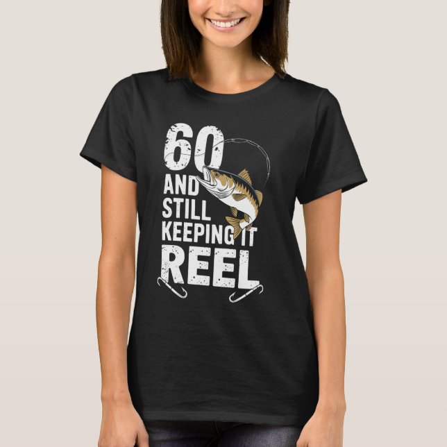 60 år och fortfarande är det 60:e fiskedagen t shirt (Framsida)