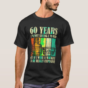 60-årig Vintage Bourbon Vintage Whiskey 60 B T Shirt