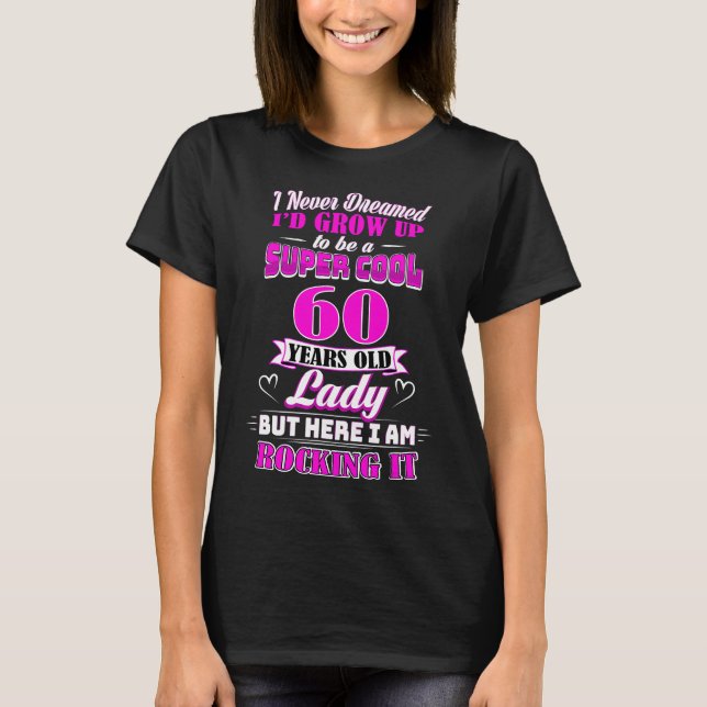 60-åriga Dam-nybörjare 60:e födelsedagen T-Shirt (Framsida)