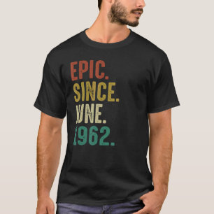 60 års ålder Epic sedan juni 1962 T Shirt