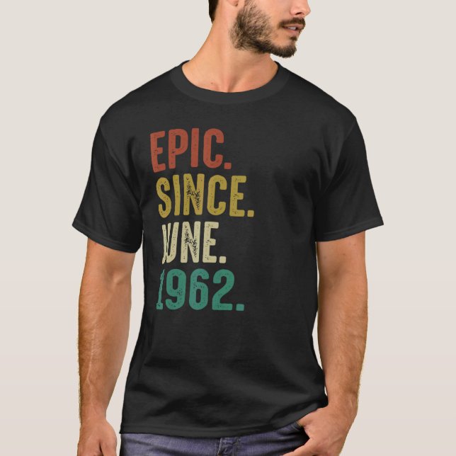 60 års ålder Epic sedan juni 1962 T Shirt (Framsida)