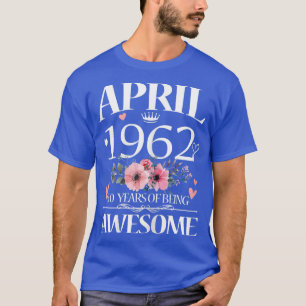60 års ålder i april 1962 Blommigt 60:e födelsedag T Shirt
