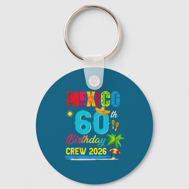 60-års Cancun Mexiko Födelsedags Crew Nyckelring (Framsida)