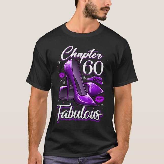 60 års gammalt kapitel 60 och Fabulous 60:e födels T Shirt (Framsida)