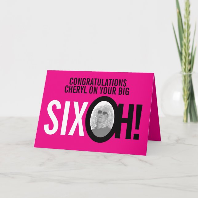 60-årsdag SIX OH! fotoåtergivare för rosa Kort (Framsida)