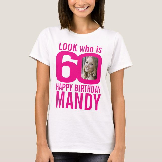 60-årsdagen för rosan ser 60-anpassningsbars foto  t shirt (Framsida)