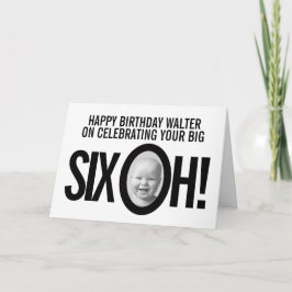 60-årsdagen SIX OH! fotomono svartvit Kort