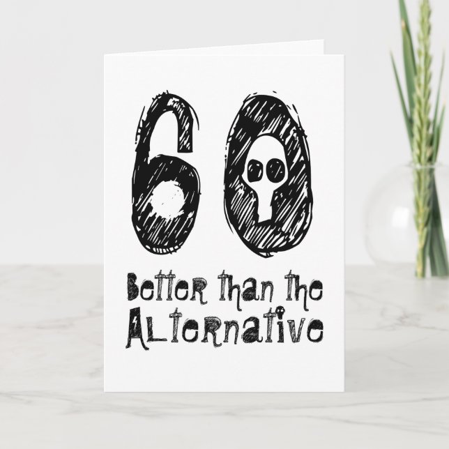 60 bättre än alternativ 60:e födelsedagsdagen Q07 Kort (Framsida)