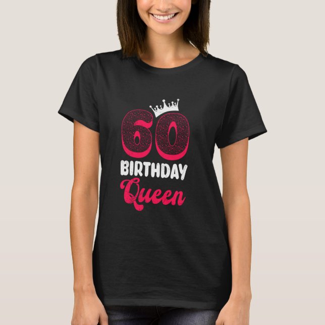 60 BIRTHDAY QUEEN Women Birthday T Shirt (Framsida)