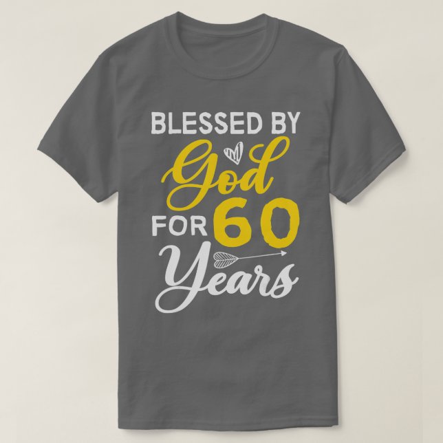 60 dagars 60 födelsedag välsignad av Gud i 60 år T Shirt (Design framsida)