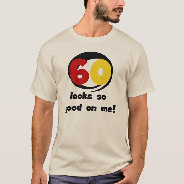 60 Det ser så Bra ut på mig T-shirts och presenter (Framsida)