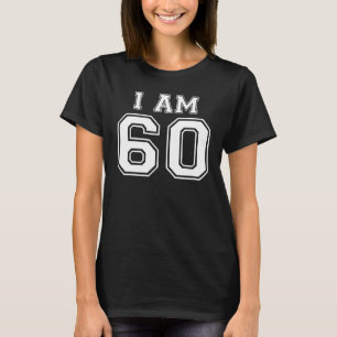 60:e födelsedag med 60 grafik I är 60 T Shirt