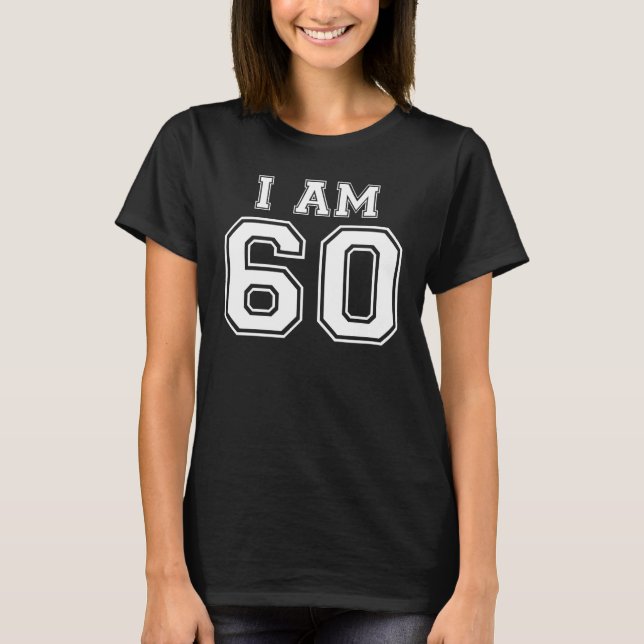 60:e födelsedag med 60 grafik I är 60 T Shirt (Framsida)