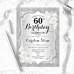 60:e födelsedag - Silver Rand Vit ros Inbjudningar<br><div class="desc">60:e födelsedagsinbjudan. Utformning av blommigten i silver och vitt. Funktioner faux glitter silver rand,  vit ros snyggt,  skriptteckensnitt och konetti. Perfekt för en glam-födelsedagsfest.</div>