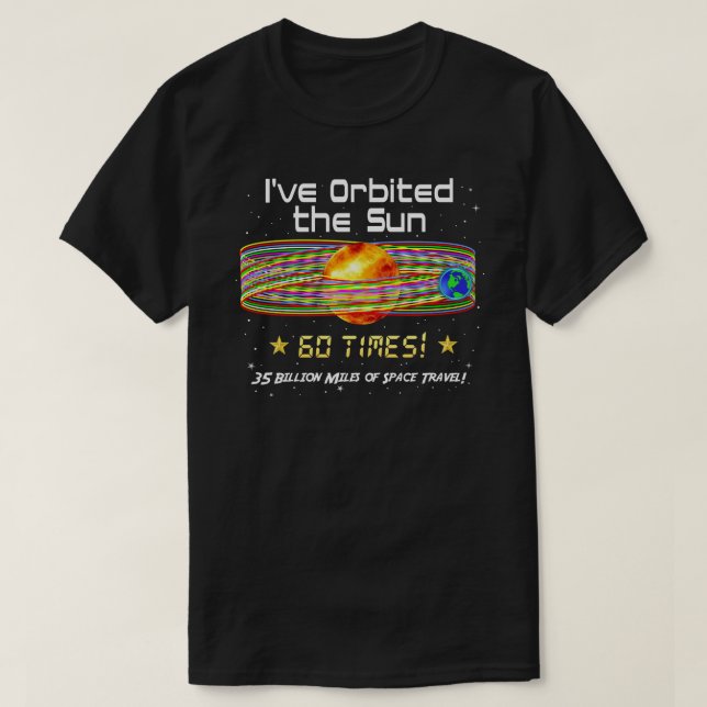 60:e födelsedagen! 60:e omgången av Sol! T-Shirt (Design framsida)