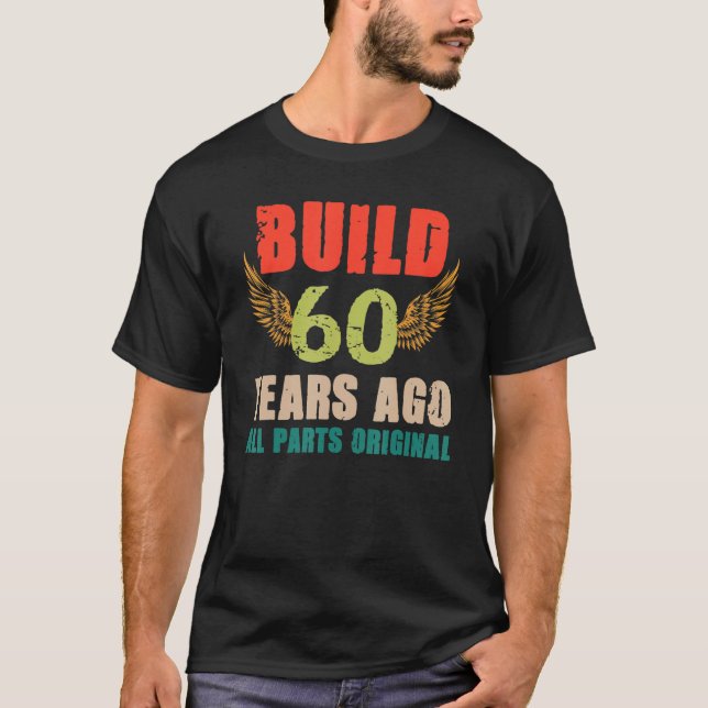 60:e födelsedagen B-dagen Bygger för 60 år sedan 1 T Shirt (Framsida)