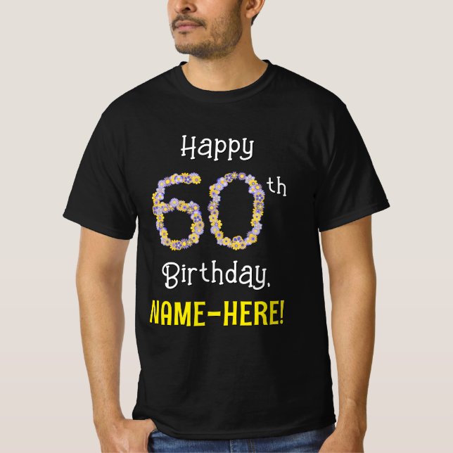 60:e födelsedagen: Blommigt Flowers Number "60" +  T Shirt (Framsida)