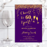 60:e födelsedagen - Cheers to 60 Years Guld Lila Inbjudningar<br><div class="desc">60:e födelsedagsinbjudan. Skål för 60 år! Elegantens utformning i lila och guld. Innehåller champagneglas,  typsnitt och konfekti. Perfekt för en snyggt sextionde födelsedagsfesten. Anpassa med dina egna detaljer. Kan anpassas för att visa vilken ålder som helst.</div>