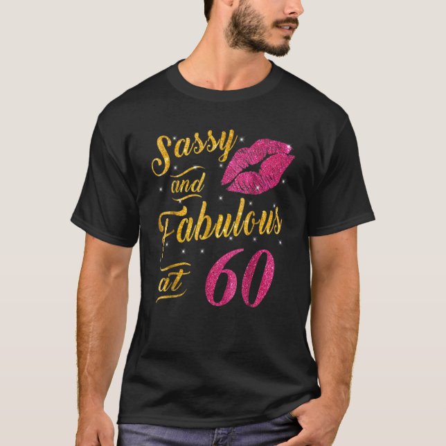 60:e födelsedagen: GIF- Sassy och Fabulous 60-årin T Shirt (Framsida)