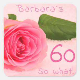 60:e födelsedagen Motivational Rosa ros Blommigt N Fyrkantigt Klistermärke
