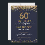 60:e födelsedagen Spara datum blått och Guld Inbjudningar<br><div class="desc">Elegant Faux guld glitter med skuggande konfettsyror på översta sidan och grund gräns. All text är justerbar och lätt att ändra för dina egna behov i party. Underbar elegant - 60-årsformat.</div>