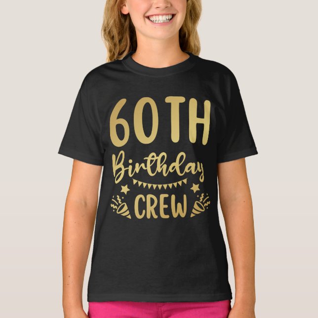 60:e födelsedagsbesättningen 60 Party Crew Girl T- T Shirt (Framsida)