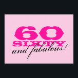 60:e Födelsedagsfest inbjudan för kvinnor<br><div class="desc">60:e Födelsedagsfest inbjudan för kvinnor,  Rosa 60 och fantastiskt! design. Flickaktigt för sextio år gammal kvinna. Sextionde party-inbjudningskortet.</div>
