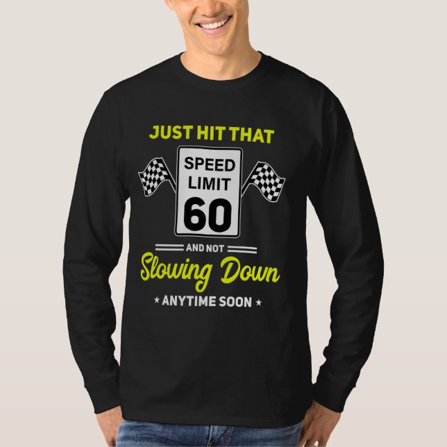 60:e födelsedagshastighetsgräns - 60 mph Funny Dri T Shirt (Framsida)