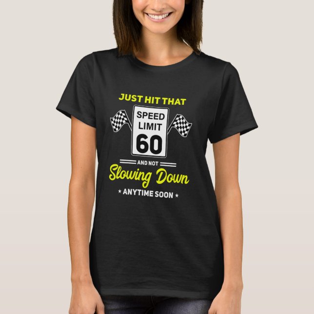 60:e födelsedagshastighetsgräns - 60 mph Funny Dri T Shirt (Framsida)