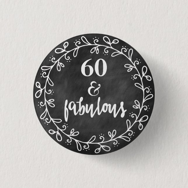 60 & Fabulous - 60:e födelsedagsknappen Anpassning Knapp (Framsida)