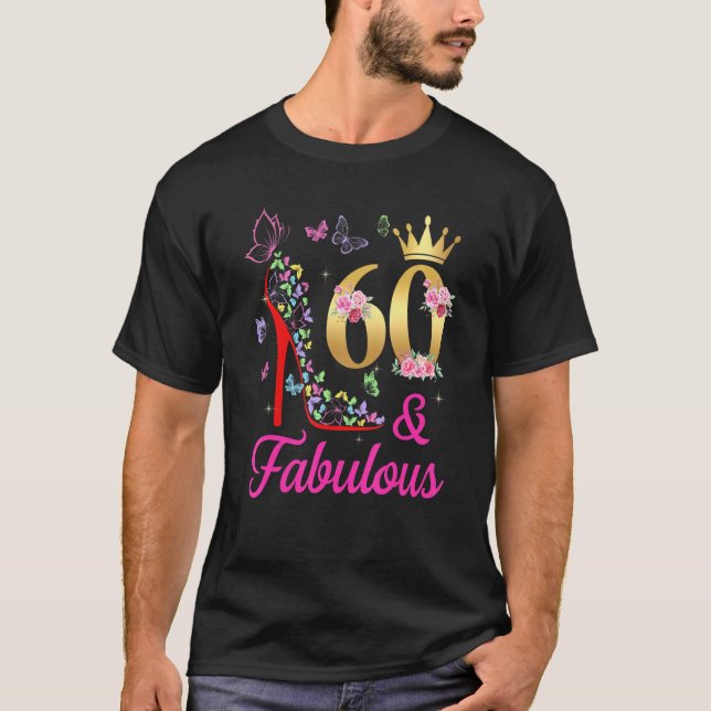 60 & Fabulous 60 Years 60 Bday Butterflies H T Shirt (Framsida)