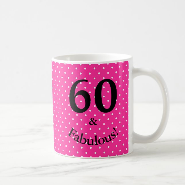 60 & Fabulous Birthday Bright Rosa Polka dots Kaffemugg (Höger)