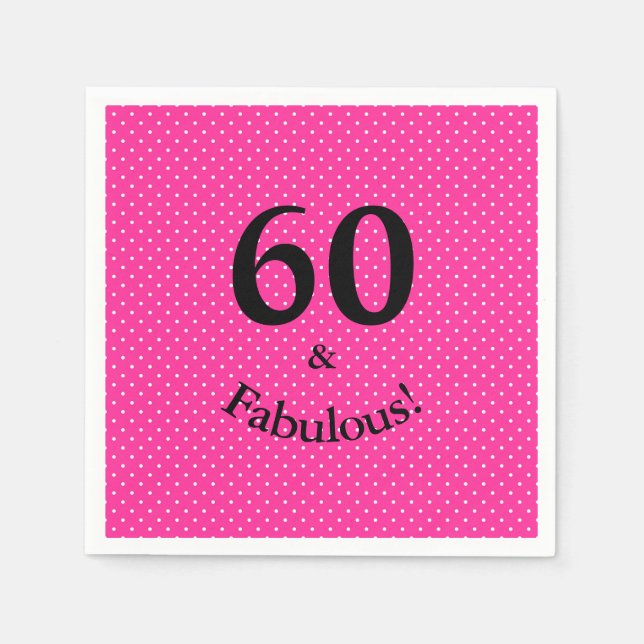 60 & Fabulous Birthday Bright Rosa Polka dots Pappersservett (Framsidan)