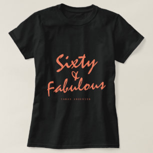 60 Fabulous Orange Namn 60:e födelsedagspresent T Shirt