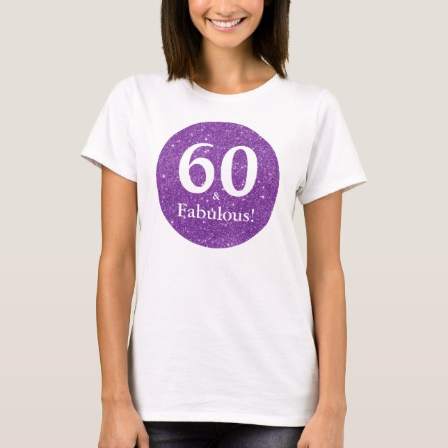 60 & fantastisk födelsedagsfirande lila glans t shirt (Framsida)