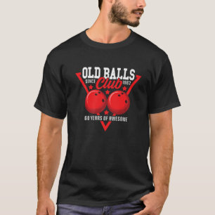 60 födelsedag I gammal Bollar Klubb I Bowling Ball T Shirt