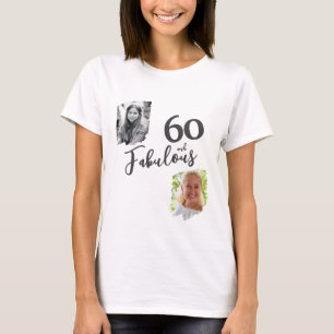 60 och Fabulous 2 Photo 60 Birthday T Shirt