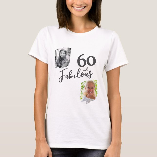 60 och Fabulous 2 Photo 60 Birthday T Shirt (Framsida)