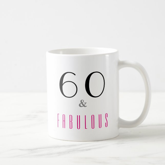 60 och Fabulous 60:e födelsedagen: Beverage Coffee Kaffemugg (Höger)