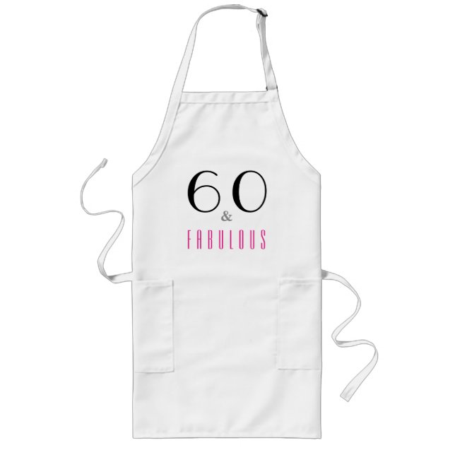60 och Fabulous 60:e Födelsedagsfesten Apron Långt Förkläde (Framsidan)