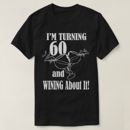 60 och jag väntar på det! t shirt