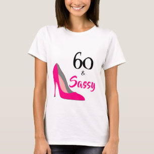 60 och Sassy 60:e födelsedagen T Shirt