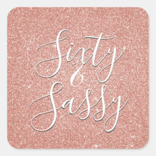 60 och Sassy Birthday Ro Guld Rosa Glitter Fyrkantigt Klistermärke