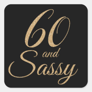 60 och Sassy svart guld- glitterfödelsedaggåva Fyrkantigt Klistermärke