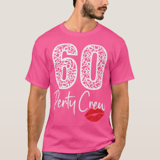 60 Party-besättningens dräneringshyllor 60:e år Ly T Shirt