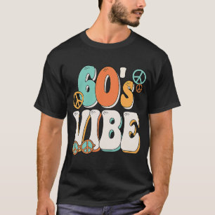 60:s Vibe Costume 60:s Party Outfit Groovy Hippie T Shirt