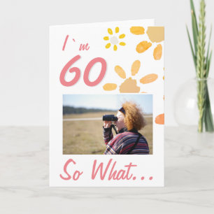 60 Så vad Roligt Citat 60-årsdag Blommig Foto Kort