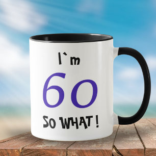 60 Så vad Roligt Inspirerande 60-årsdag Mugg